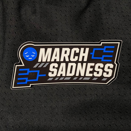 March Sadness Sticker